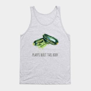 Plants Built This Body Tank Top